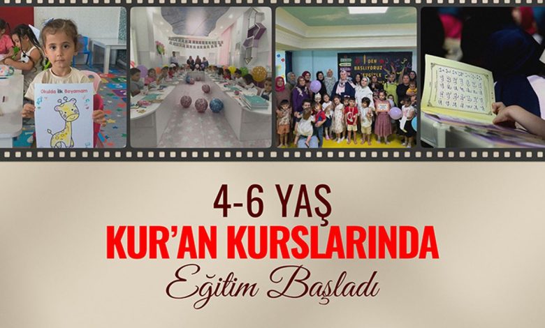 4-6 Yaş Kur’an Kurslarında eğitim başladı