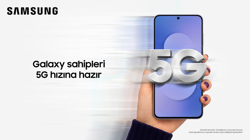 Samsung Türkiye, 5G Geçişini Hızlandırmaya Devam Ediyor